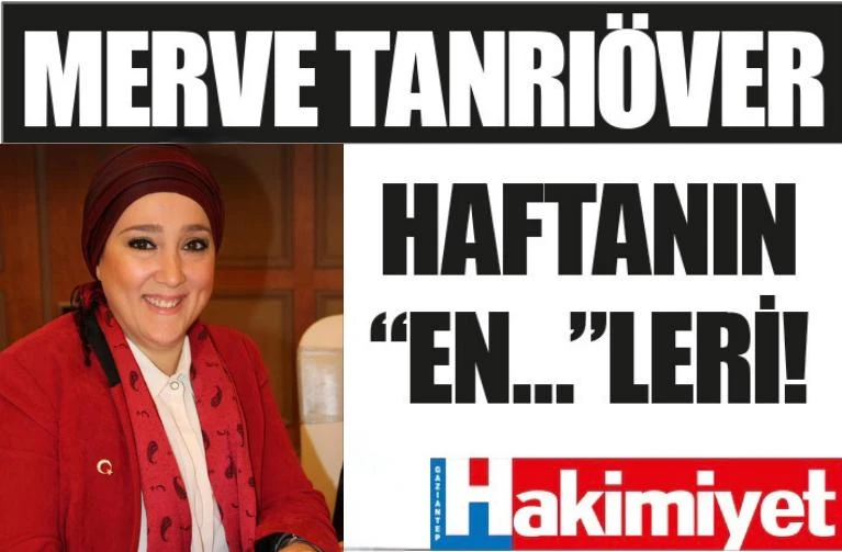 HAFTANIN..”EN..”LERİ…