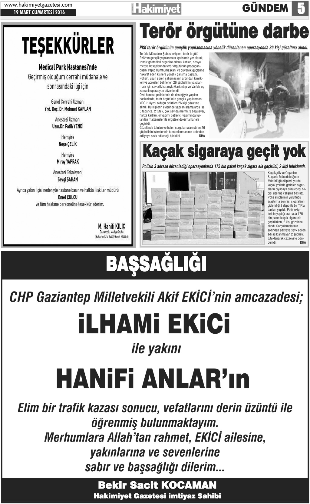 Uyuşturucu tacirlerinden şok polis baskınlarına şaşırtan önlem 