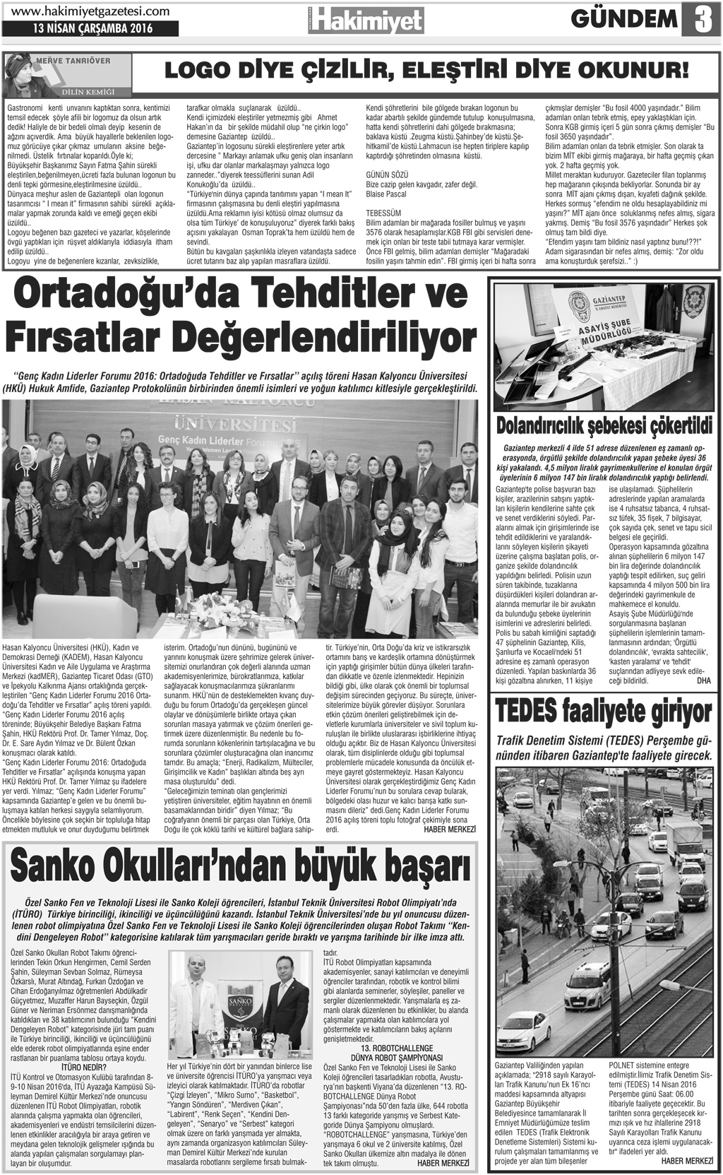 “HİÇBİR TEHDİT  DURDURAMAYACAK”