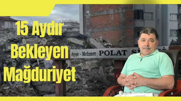 15 Aydır Bekleyen Mağduriyet