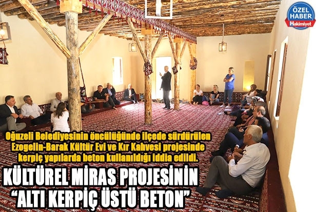 KÜLTÜREL MİRAS PROJESİNİN “ALTI KERPİÇ ÜSTÜ BETON”