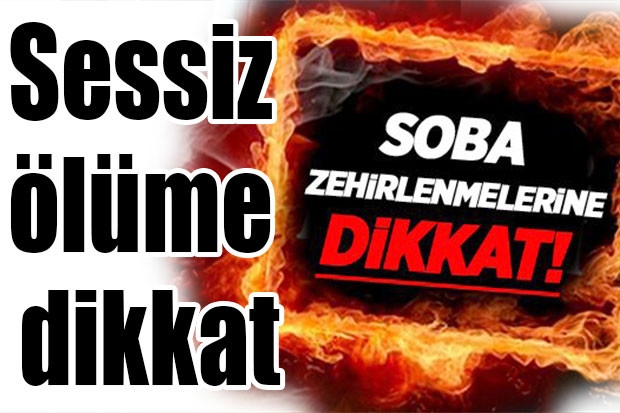 Sessiz ölüme dikkat