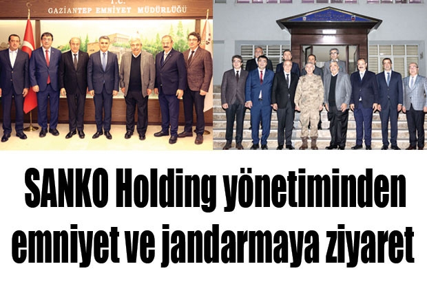 SANKO Holding yönetiminden emniyet ve jandarmaya ziyaret