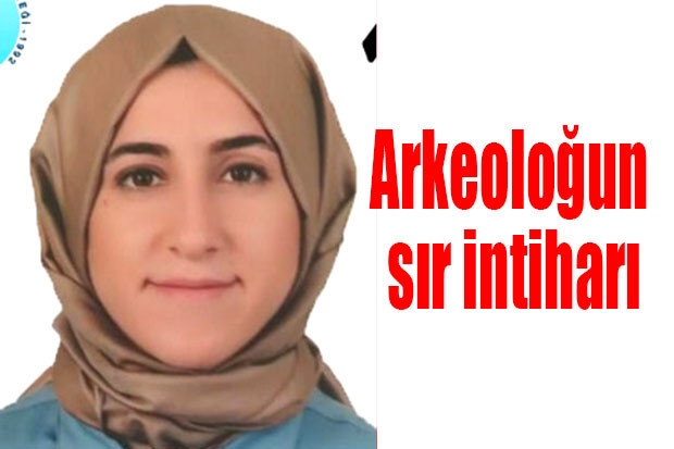 Arkeoloğun sır intiharı