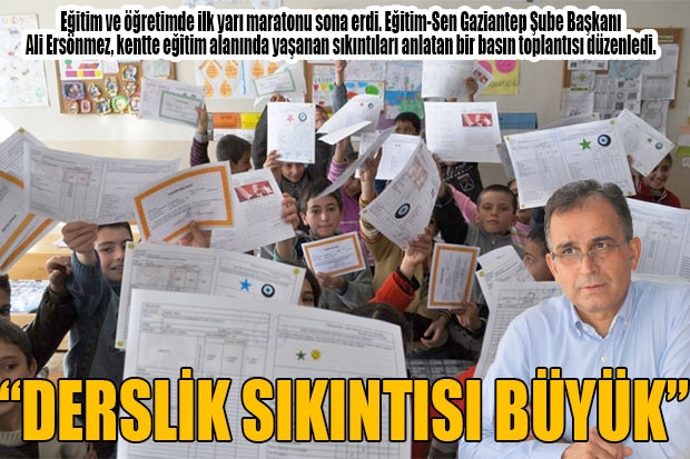 “DERSLİK SIKINTISI BÜYÜK”