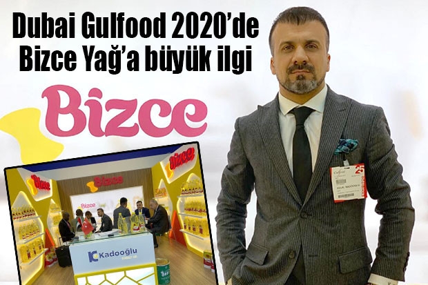 Dubai Gulfood 2020’de Bizce Yağ’a büyük ilgi