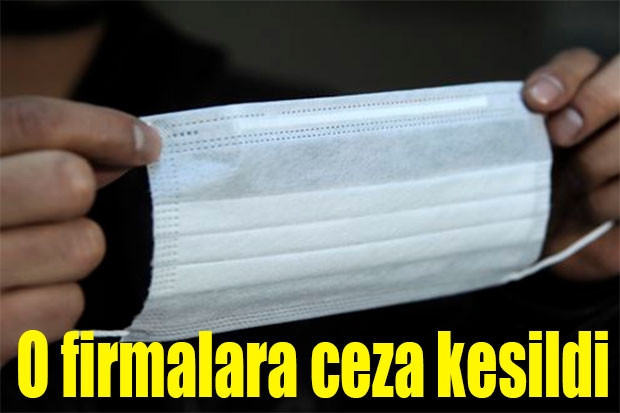 O firmalara ceza kesildi