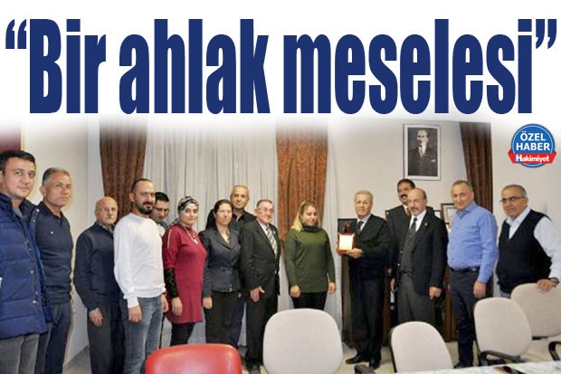 “Bir ahlak meselesi”