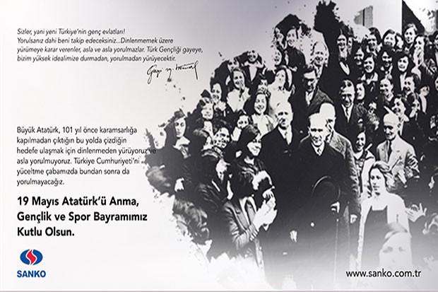 19 MAYIS ATATÜRK'Ü ANMA GENÇLİK VE SPOR BAYRAMIMIZ KUTLU OLSUN