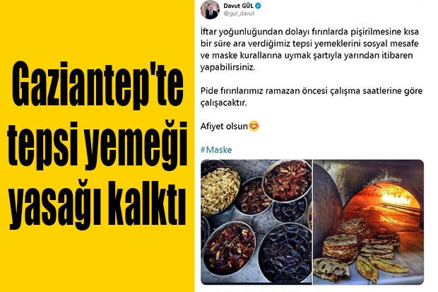 Gaziantep'te tepsi yemeği yasağı kalktı