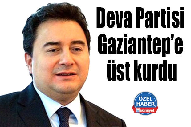 Deva Partisi Gaziantep’e üst kurdu