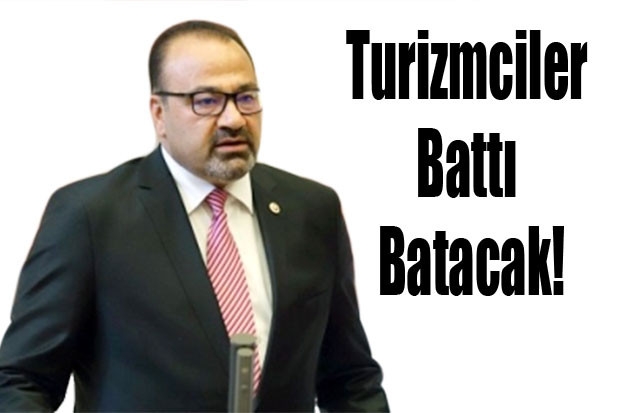 Turizmciler Battı Batacak!