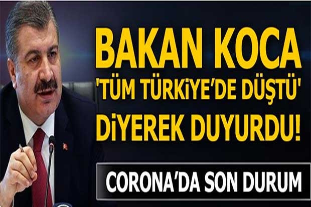 Bakan Koca 'tüm Türkiye'de düştü' diyerek son durumu açıkladı