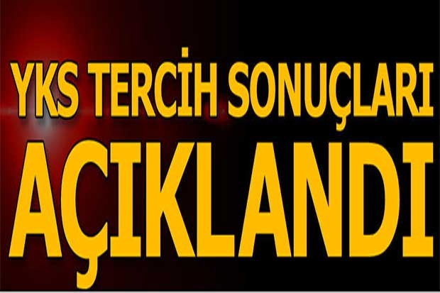 YKS tercih sonuçları ÖSYM tarafından açıklandı!