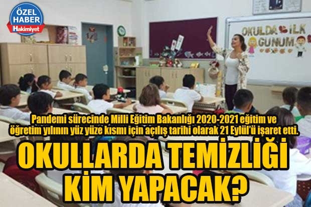 OKULLARDA TEMİZLİĞİ KİM YAPACAK?