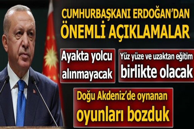 Okullar açılacak mı? Cumhurbaşkanı Erdoğan'dan flaş açıklamalar