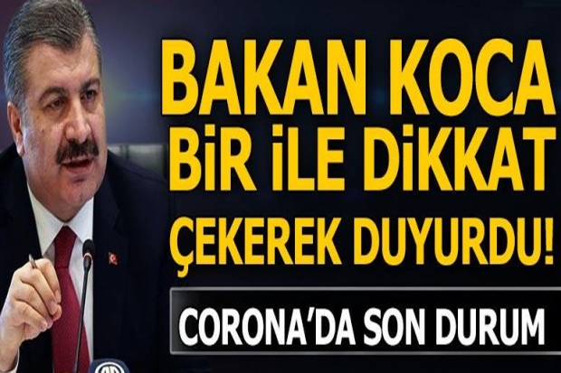 Bakan Koca en çok vaka artışı olan ili açıkladı