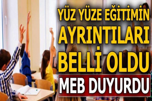 MEB'den yüz yüze eğitim açıklaması! Detayları belli oldu