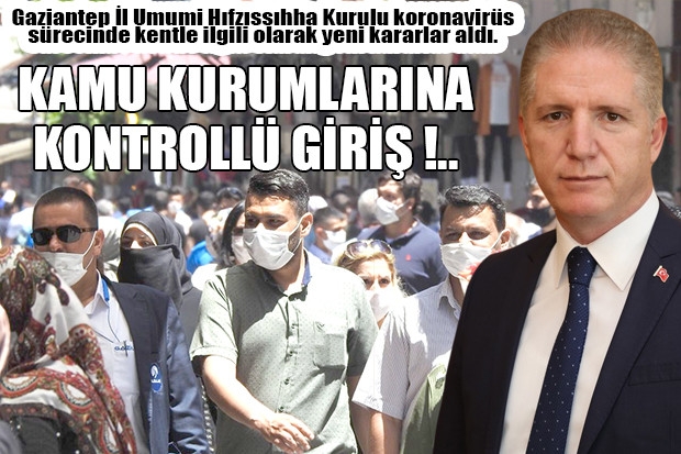 KAMU KURUMLARINA KONTROLLÜ GİRİŞ !..