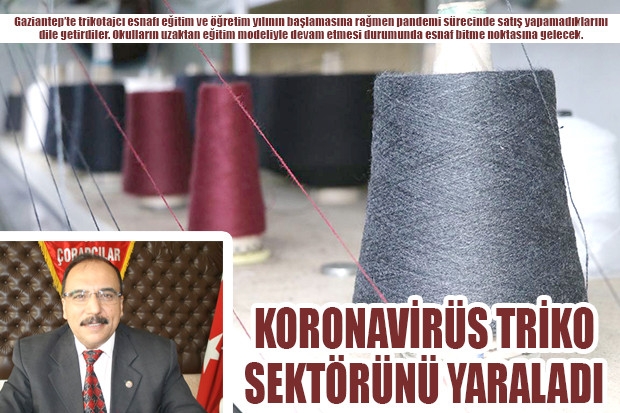 KORONAVİRÜS TRİKO SEKTÖRÜNÜ YARALADI