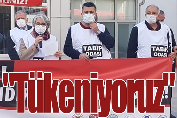 "Tükeniyoruz"