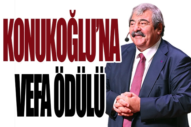 KONUKOĞLU’NA VEFA ÖDÜLÜ