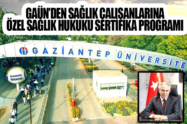 GAÜN’DEN SAĞLIK ÇALIŞANLARINA ÖZEL SAĞLIK HUKUKU SERTİFİKA PROGRAMI