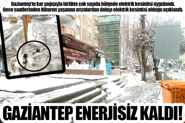 GAZİANTEP ENERJİSİZ KALDI!