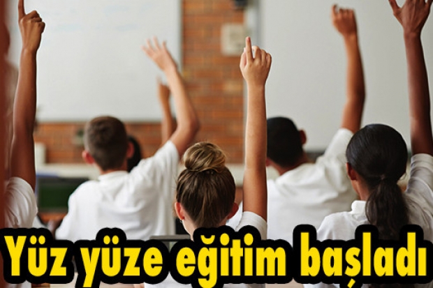 Yüz yüze eğitim başladı