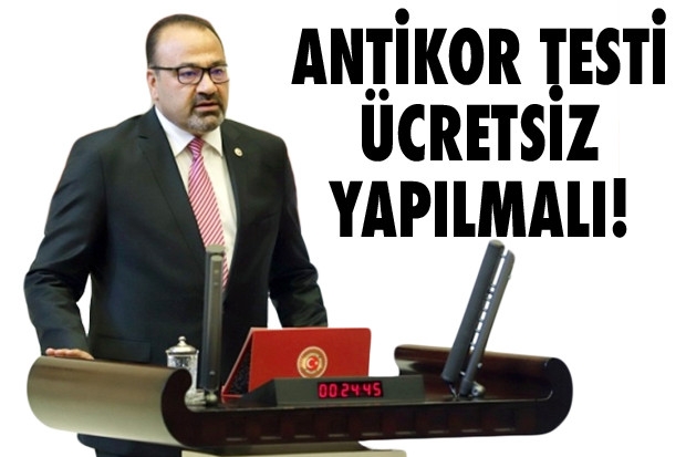 ANTİKOR TESTİ ÜCRETSİZ YAPILMALI!