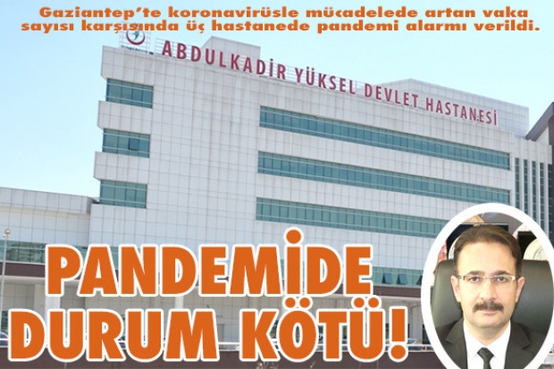 PANDEMİDE DURUM KÖTÜ!