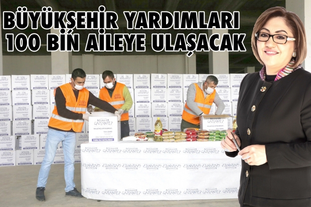 BÜYÜKŞEHİR YARDIMLARI 100 BİN AİLEYE ULAŞACAK