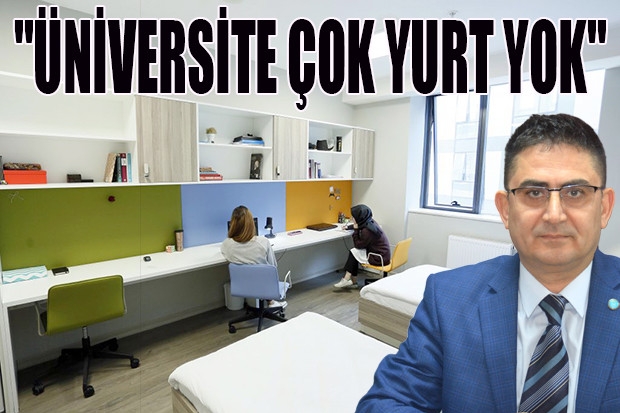 "ÜNİVERSİTE ÇOK YURT YOK"