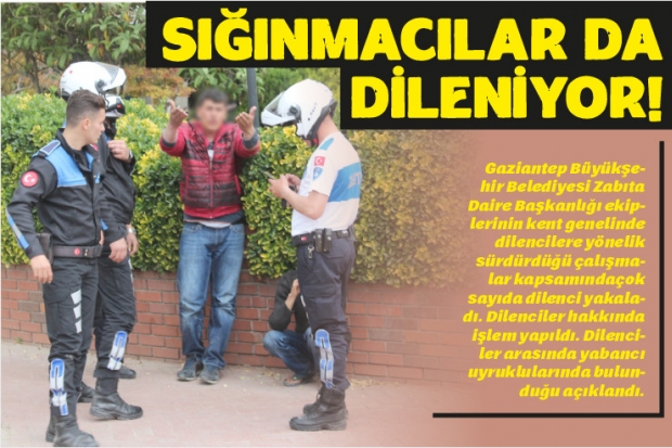 Sığınmacılar da dileniyor!