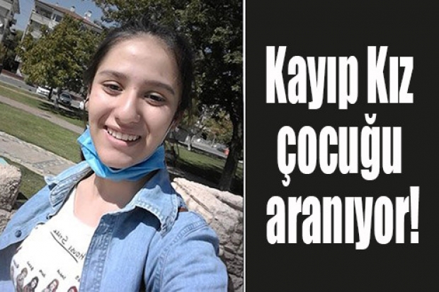 Kayıp Kız çocuğu aranıyor!