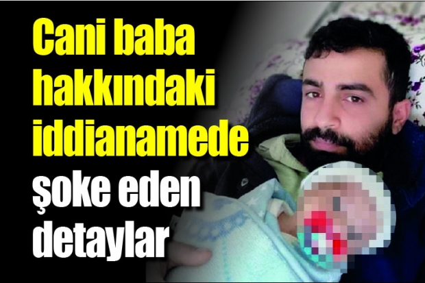 Cani baba hakkındaki iddianamede şoke eden detaylar