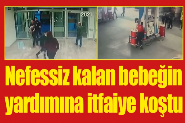 Nefessiz kalan bebeğin yardımına itfaiye koştu