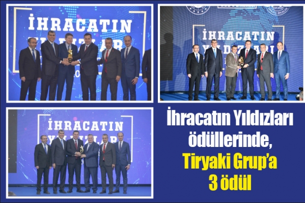 İhracatın Yıldızları ödüllerinde, Tiryaki Grup'a 3 ödül