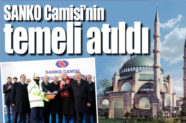 SANKO Camisi’nin temeli atıldı