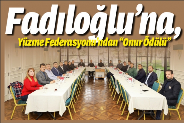 Fadıloğlu’na, Yüzme Federasyonu’ndan “Onur Ödülü”