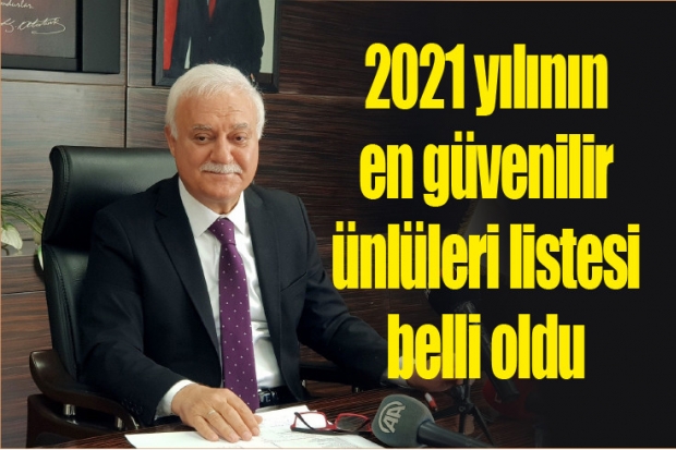 2021 yılının en güvenilir ünlüleri listesi belli oldu