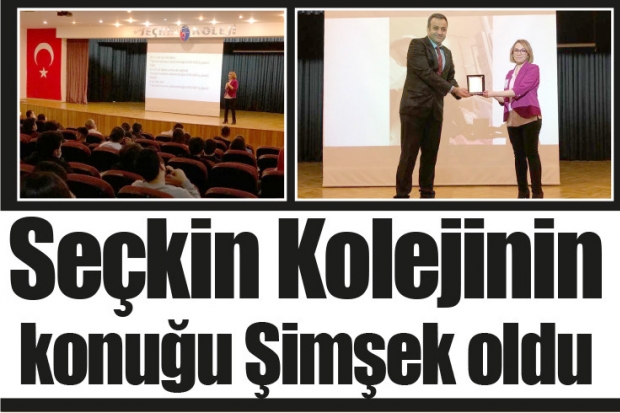 Seçkin Kolejinin konuğu Şimşek oldu