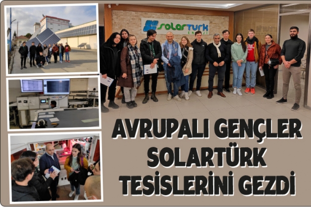 Avrupalı gençler Solartürk tesislerini gezdi