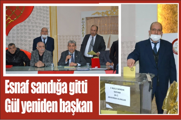 Esnaf sandığa gitti Gül yeniden başkan