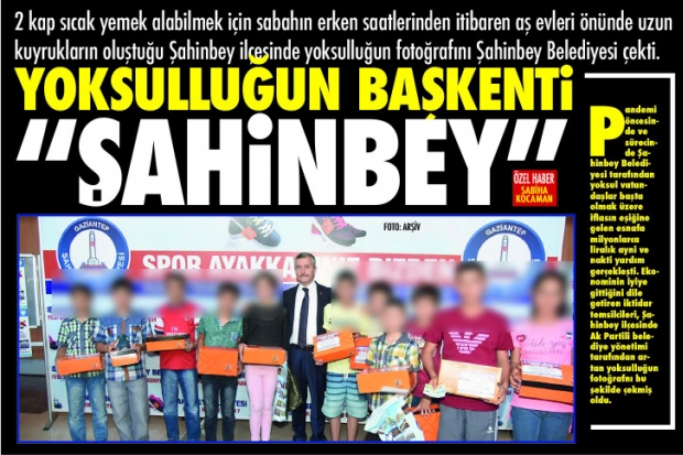 YOKSULLUĞUN BAŞKENTİ "ŞAHİNBEY"