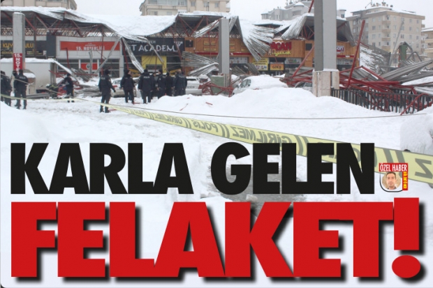 KARLA GELEN FELAKET!