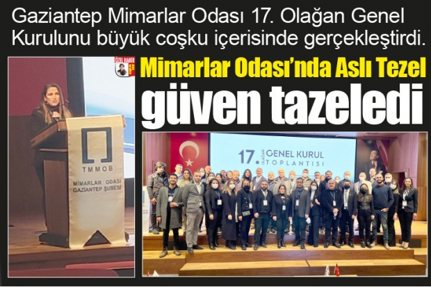 Mimarlar Odası'nda Aslı Tezel güven tazeledi