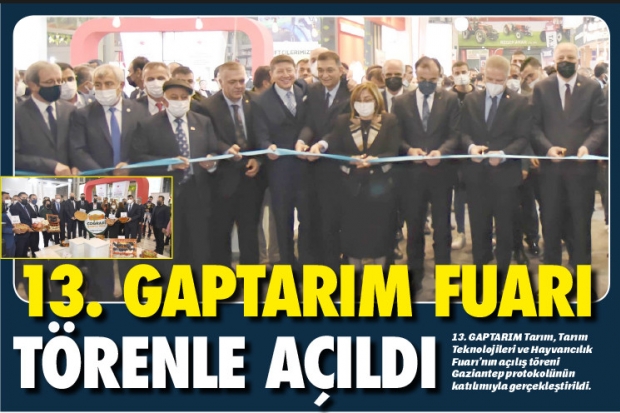 13. GAPTARIM FUARI TÖRENLE AÇILDI