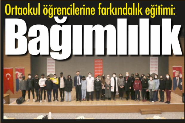 Ortaokul öğrencilerine farkındalık eğitimi: Bağımlılık