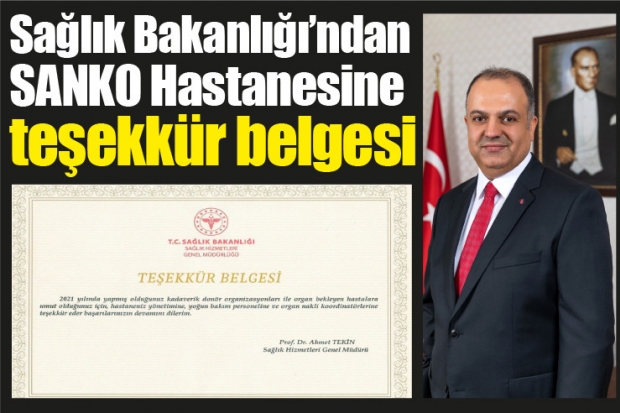 Sağlık Bakanlığı’ndan SANKO Hastanesine teşekkür belgesi